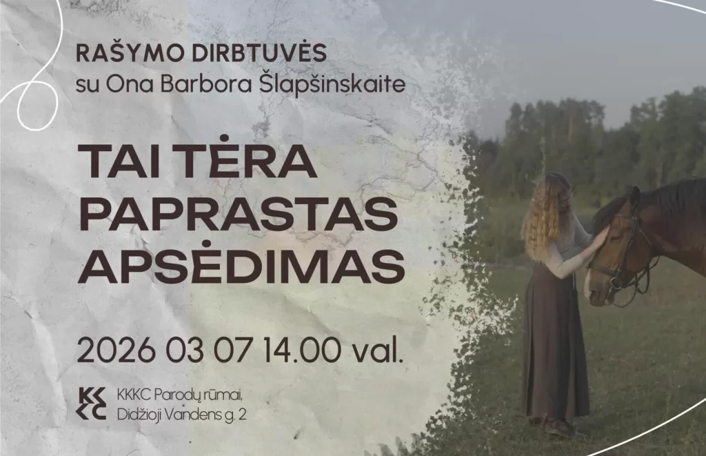 Rašymo dirbtuvės „Tai tėra paprastas apsėdimas“