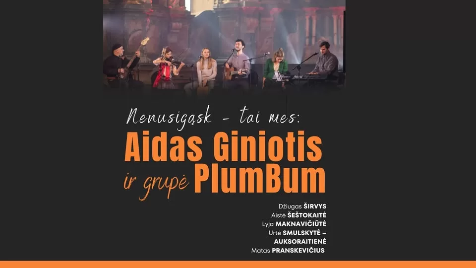 Aidas Giniotis und PlumBum | „Habt keine Angst – wir sind es”