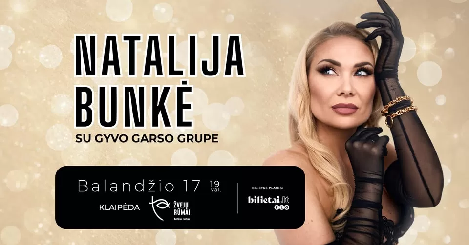 Natalijos Bunkės ir gyvo garso koncertas