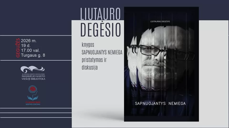 Liutauro Degėsio knygos „Sapnuojantys nemiega” pristatymas