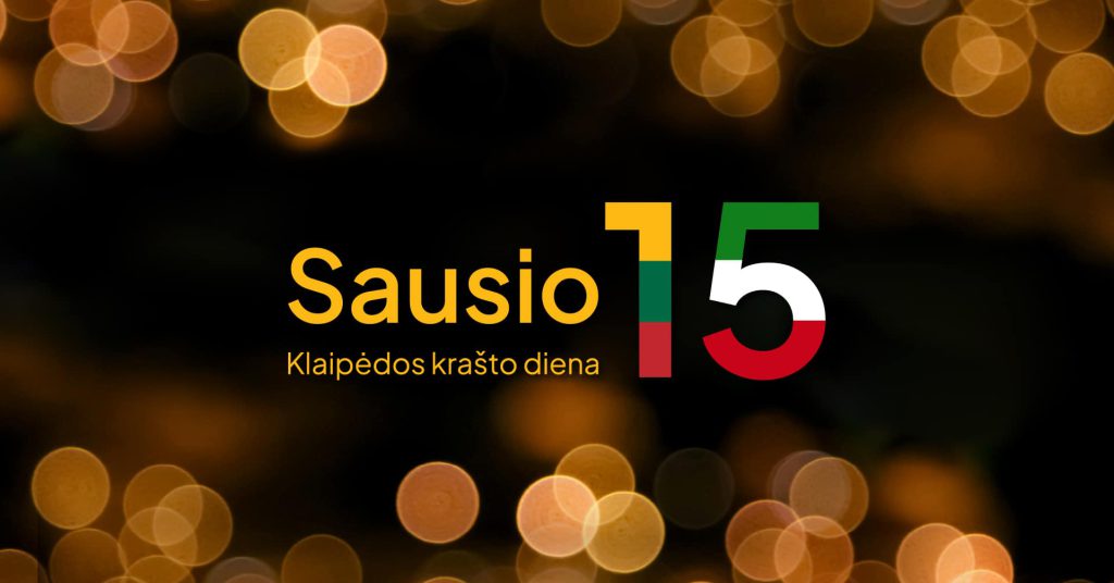 Sausio 15-oji Klaipėdos krašto diena.