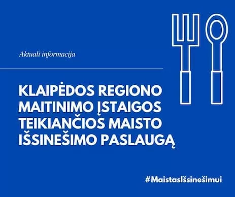 Maistas išsinešimui Klaipėdos regione