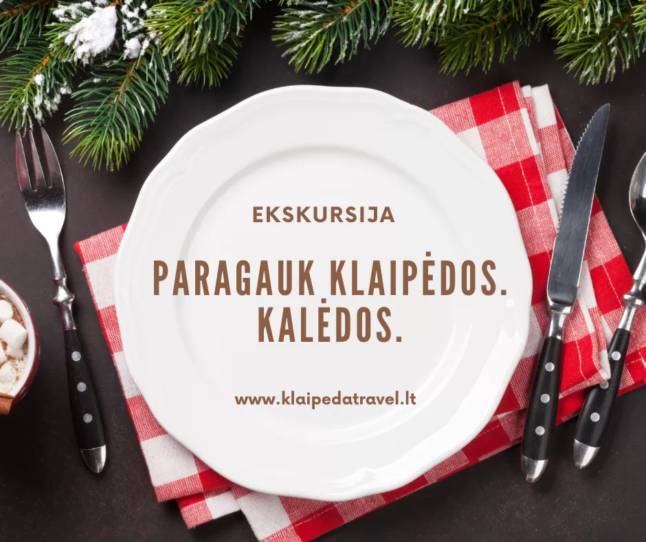 „Paragauk Klaipėdos. Kalėdos.” – tai šventinė kelionė per skonius ir istorijas!