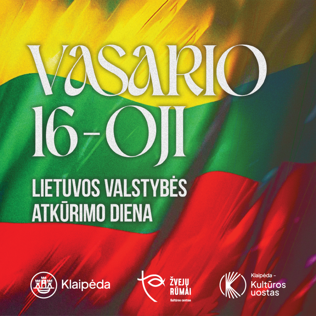 Vasario 16-ajai skirti renginiai Klaipėdoje