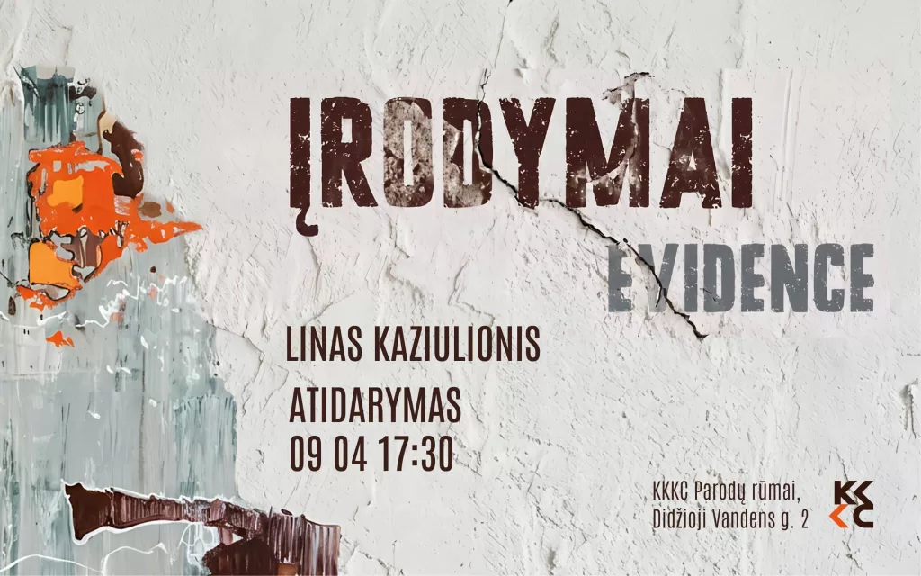 Opening of Linas Kaziulionis’s exhibition “Evidence”