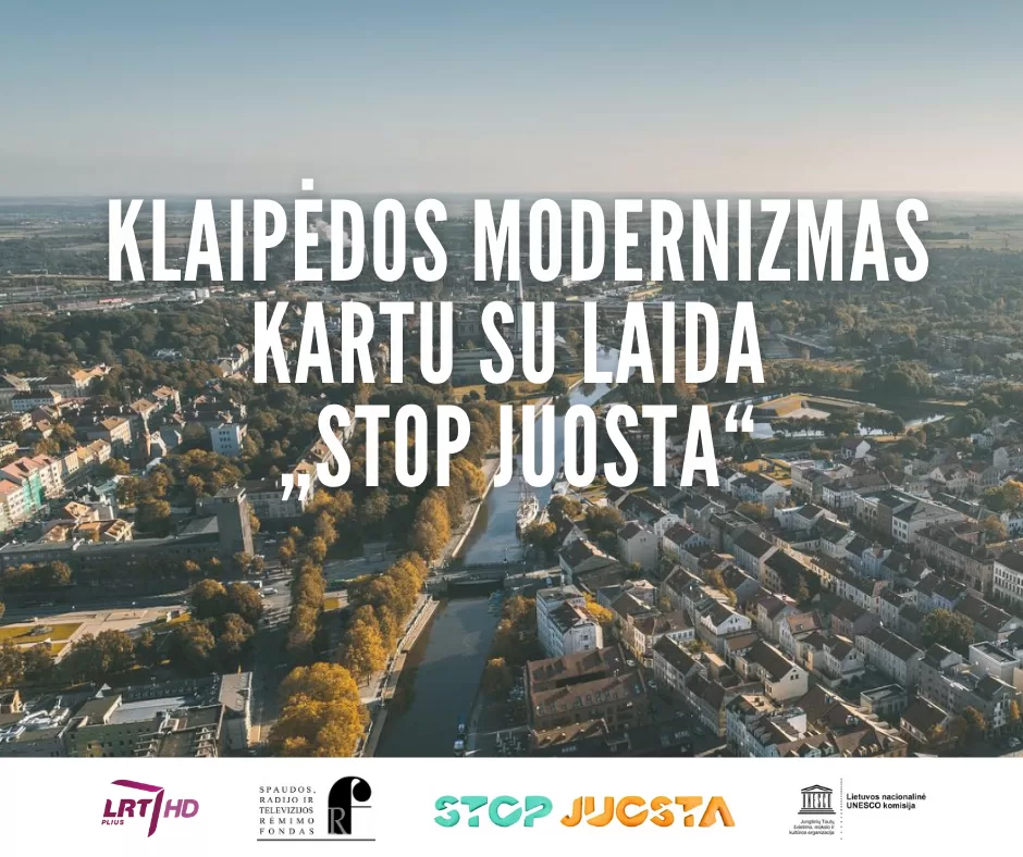 Klaipėdos modernizmas kartu su laida „Stop juosta”