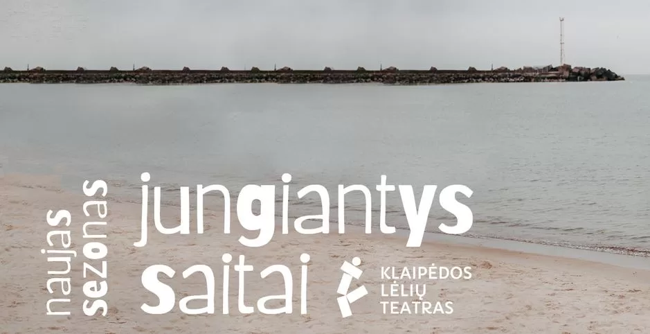 Naujasis Klaipėdos lėlių teatro sezonas. Jungiantys saitai