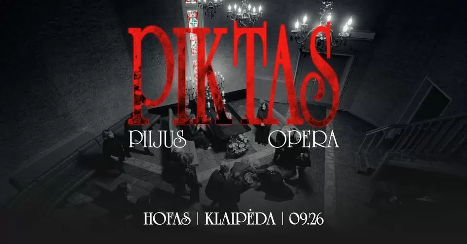 Konzert „Pijus Opera / Piktas“