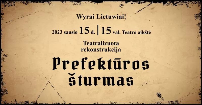 Klaipėdos krašto prijungimo 100-mečio minėjimo proga – teatralizuota rekonstrukcija „Prefektūros šturmas“