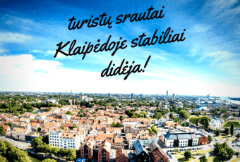 Turistų srautai Klaipėdoje stabiliai didėja