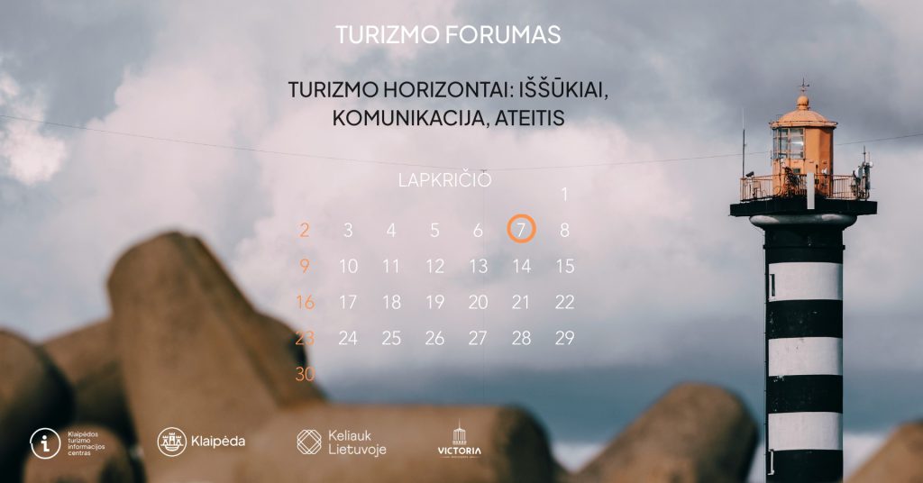 Turizmo forumas „Turizmo horizontai: iššūkiai, komunikacija, ateitis”