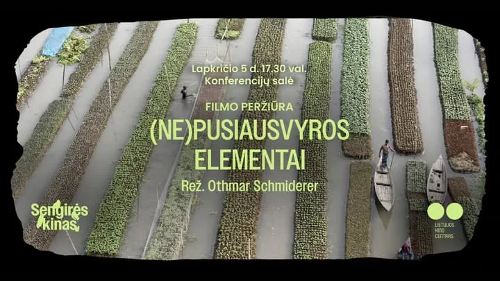 SENGIRĖS KINAS | Filmo „(Ne)pusiausvyros elementai“ peržiūra