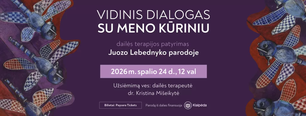 Dailės terapija: VIDINIS DIALOGAS SU MENO KŪRINIU